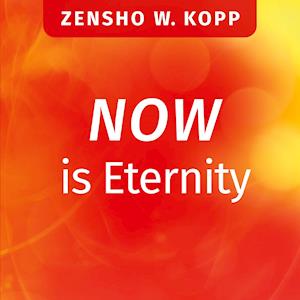 NOW is Eternity