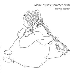 Mein Festspielsommer 2018