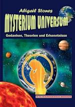 Mysterium Universum - Gedanken, Theorien und Erkenntnisse