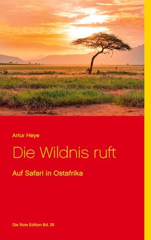 Die Wildnis ruft