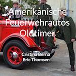 Amerikanische Feuerwehrautos Oldtimer