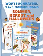 WORTSUCHRÄTSEL 3 in 1 SAMMELBAND SOMMER, HERBST und HALLOWEEN