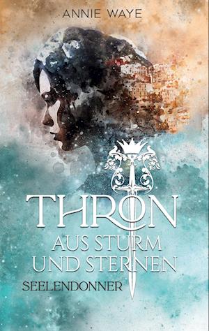 Thron aus Sturm und Sternen