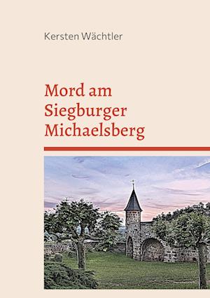 Mord am Siegburger Michaelsberg