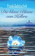 Die Blaue Blume von Kelbra