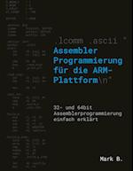 Assembler Programmierung für die ARM-Plattform