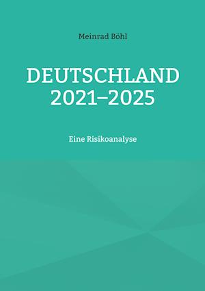 Deutschland 2021-2025