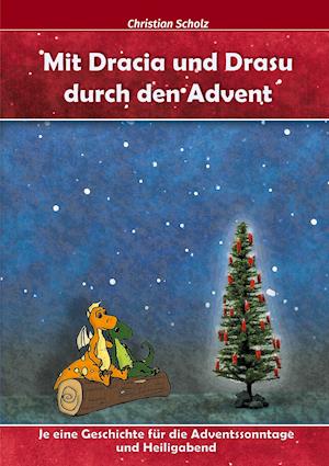 Mit Dracia und Drasu durch den Advent