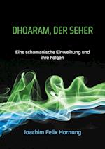 Dhoaram, der Seher