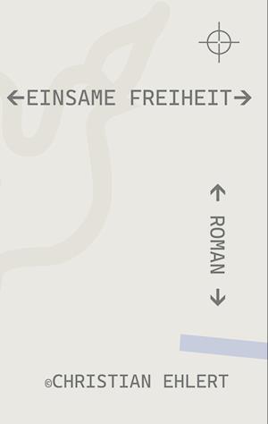 Einsame Freiheit