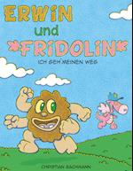 Erwin und Fridolin