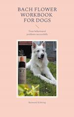 Bach Flower Workbook for Dogs