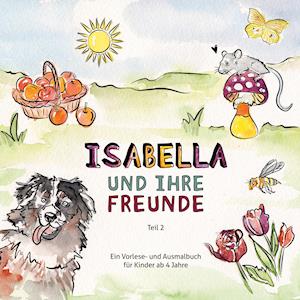 Isabella und ihre Freunde