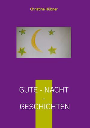 Gute - Nacht - Geschichten