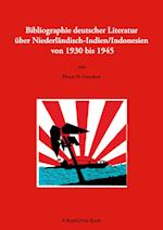 Bibliographie deutscher Literatur über Niederländisch-Indien/Indonesien von 1930 bis 1945