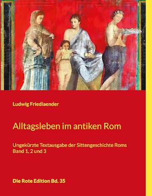 Alltagsleben im antiken Rom