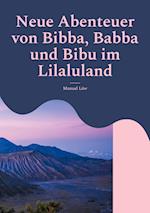 Die Abenteuer von Bibba, Babba und Bibu im Lilaluland