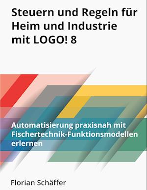 Steuern und Regeln für Heim und Industrie mit Logo! 8