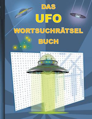 DAS UFO WORTSUCHRÄTSEL BUCH