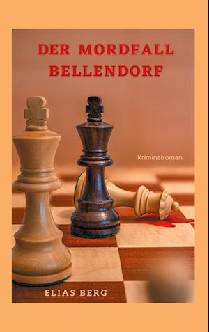 Der Mordfall Bellendorf