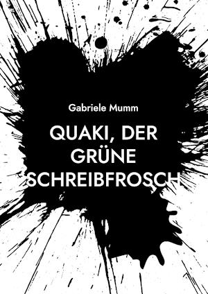 Quaki, der grüne Schreibfrosch