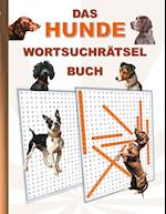 DAS HUNDE WORTSUCHRÄTSEL BUCH