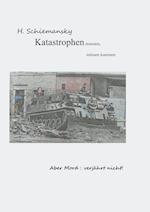 Katastrophen mussten, müssen kommen