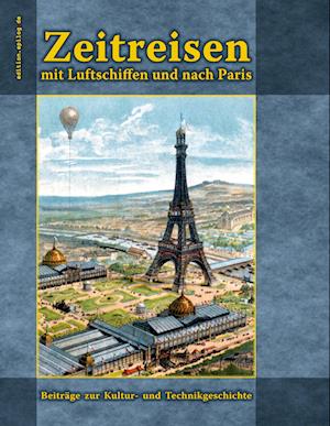 Zeitreisen mit Luftschiffen und nach Paris