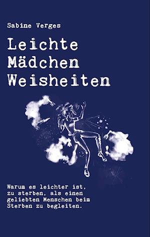 Leichte Mädchen Weisheiten