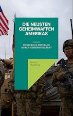 Die neusten Geheimwaffen Amerikas