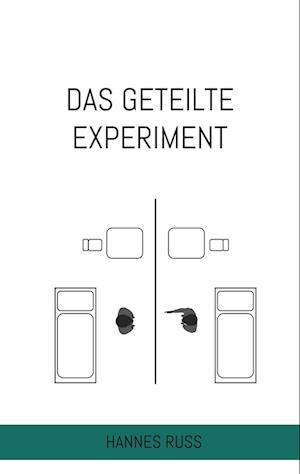 Das geteilte Experiment