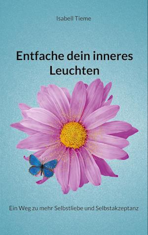 Entfache dein inneres Leuchten