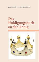 Das Huldigungsbuch an den König