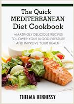 The Quick Mediterranean Diet Cookbook