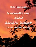 Schleswig-Holstein Advent Weihnachten Rauhnächte
