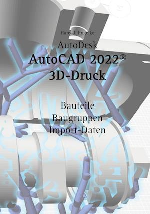 AutoCAD 2022 3D-Druck