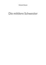 Die mittlere Schwester