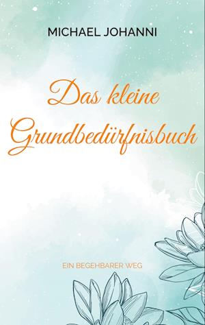 Das kleine Grundbedürfnisbuch