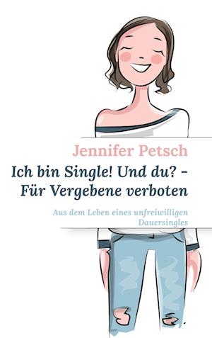 Ich bin Single! Und du? - Für Vergebene verboten