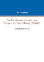 Berichte der sächsischen Truppen aus dem Feldzug 1806 (IX)