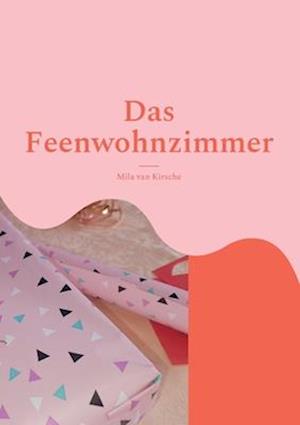 Das Feenwohnzimmer