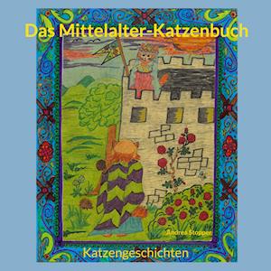 Das Mittelalter-Katzenbuch