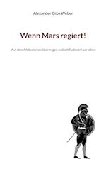 Wenn Mars regiert!