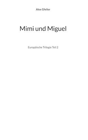 Mimi und Miguel