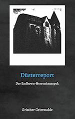 Düsterreport - Der Endhown-Herrenhausspuk