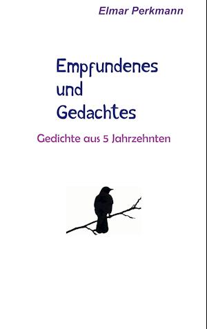 Empfundenes und Gedachtes