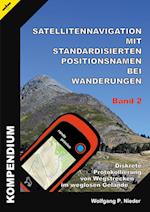 Satellitennavigation mit standardisierten Positionsnamen bei Wanderungen - Band 2