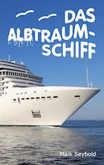 Das Albtraumschiff