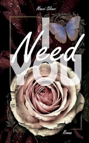 I Need You