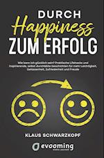 Durch Happiness zum Erfolg